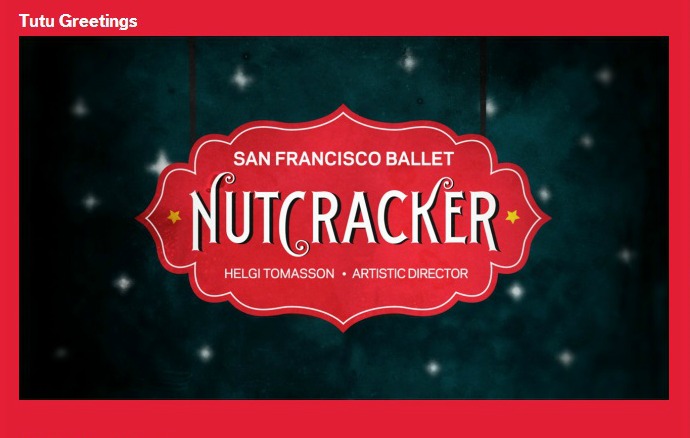 Season’s Greetings From San Francisco Ballet [Video Card]